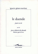 Duende (jouer sa vie) (Le)